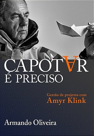 Livro Capotar e Preciso - Oliveira
