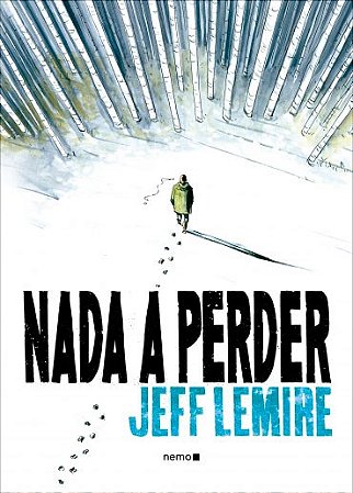 Livro Nada a Perder - Lemire
