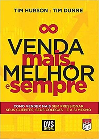 Livro Venda Mais, Melhor e Sempre - Dunne/hurson