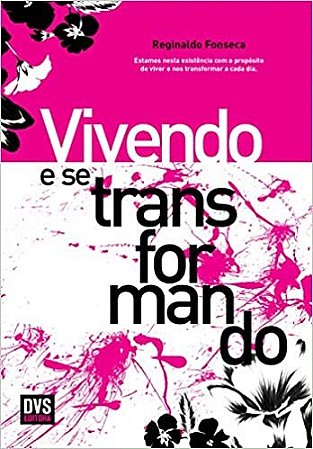 Livro Vivendo e se Transformando - Fonseca