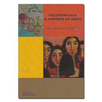 Livro Psicopedagogia: O Aprender Do Grupo - Barbosa