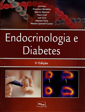 Livro Endocrinologia e Diabetes - Bandeira/mancini/gra