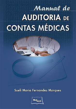 Livro Manual de Auditoria de Contas Médicas - Marques - Medbook