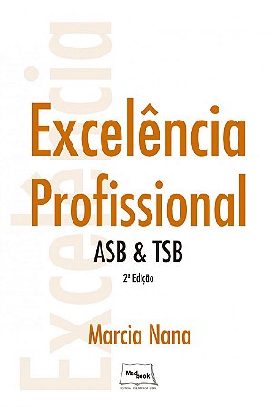 Livro Excelencia Profissional - Asb &tsb - Nana