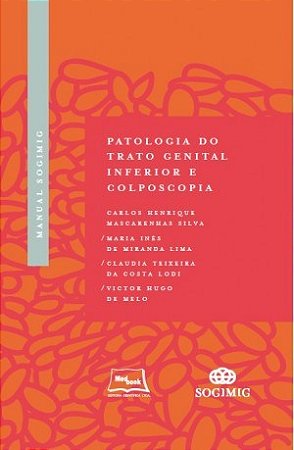 Livro Manual SOGIMIG Patologia do Trato Genital Inferior e Colposcopia