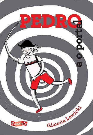 Livro Pedro e o Portal - Lewicki - Escarlate