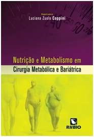 Livro Nutricao e Metabolismo em Cirurgia Metabolica e Bariatrica - Coppini