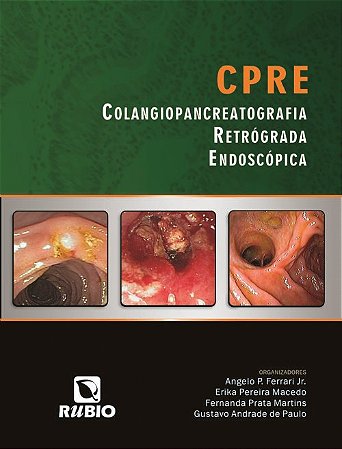 Livro Cpre - Colangiopancreatografia Retrograda Endoscopica - Ferrari/ Macedo/ Mar