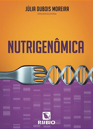 Livro Nutrigenomica - Moreira (org.)