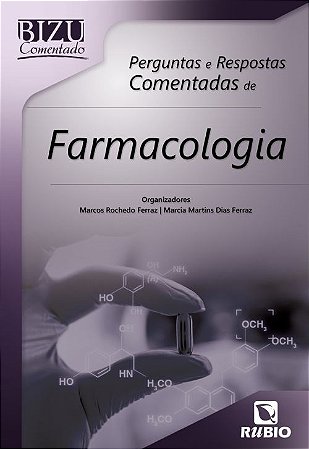 Livro Bizu Comentado de Farmacologia - Ferraz - Rúbio