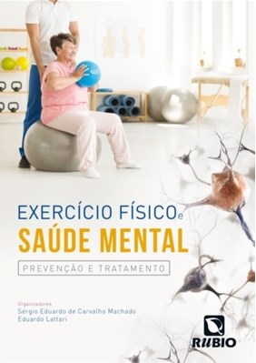 Livro Exercício Físico e Saúde Mental: Prevenção e Tratamento