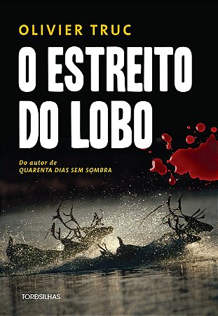 Livro Estreito do Lobo, O - Truc