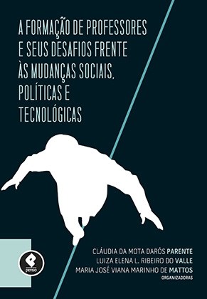 Livro Formação de Professores e Seus Desafios Frente as Mudanças Sociais, Politicas