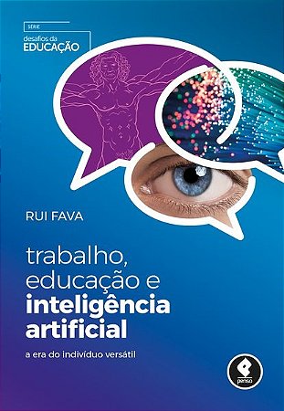 Livro Trabalho, Educacao e Inteligencia Artificial - Fava