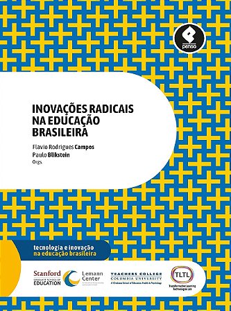 Livro Inovacoes Radicais Na Educacao Brasileira - Campos/blikstein