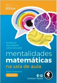 Livro Mentalidades Matematicas Na Sala de Aula Vol.2 - Boaler/munson/willia