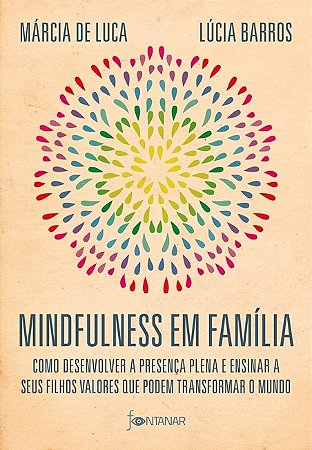 Livro Mindfulness em Familia - Barros/luca