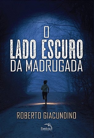 Livro Lado Escuro da Madrugada, O - Giacundino