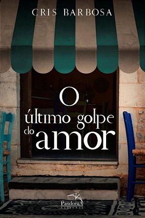 Livro Ultimo Golpe do Amor, O - Barbosa