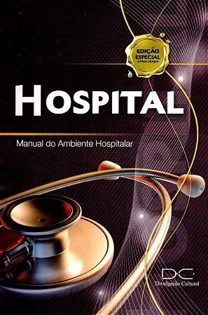 Livro Hospital - Manual do Ambiente Hospitalar - Mozachi