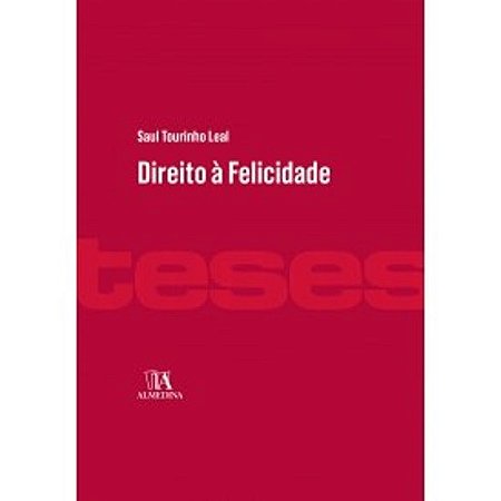 Livro Direito a Felicidade Saul Tourinho Leal