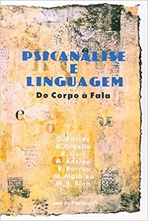 Livro Psicanálise e Linguagem do Corpo a Fala