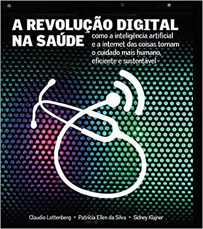 Livro Revolucao Digital Na Saude, A - Lottenberg/silva/kla