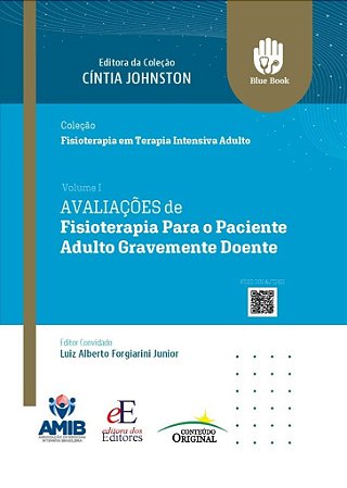 Livro Avaliacoes de Fisioterapia para o Paciente Adulto Gravemente Doente - Johnston