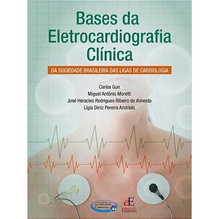 Livro Bases da Eletrocardiografia Clínica