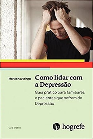 Livro Como Lidar com a Depressão- Hautzinger - Hogrefe