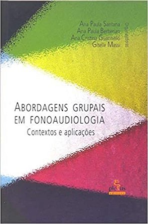 Livro Abordagens Grupais em Fonoaudiologia