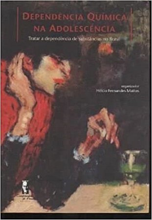 Livro Dependência Química na Adolescência - Fernandes