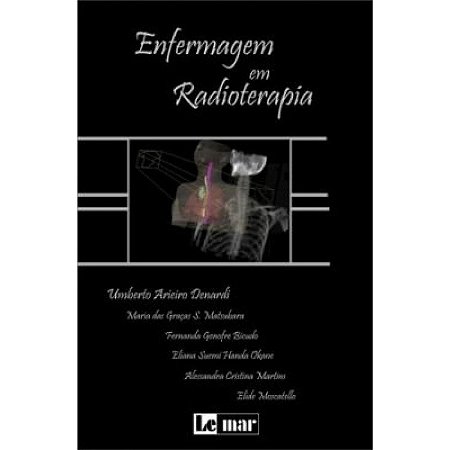 Livro Enfermagem em Radioterapia Denardi