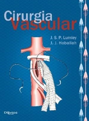 Livro Cirurgia Vascular - Lumley/ Hoballah