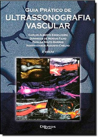 Livro Guia Prático De Ultrassonografia Vascular Engelhorn