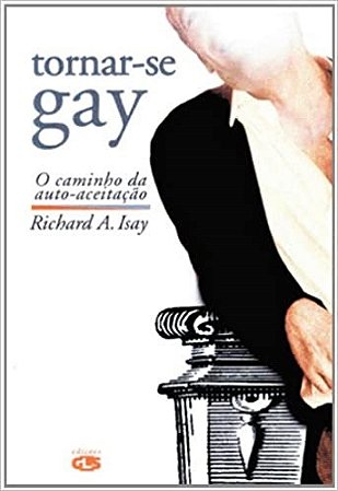 Livro Tornar-se Gay: o Caminho da Auto-aceitacao - Isay