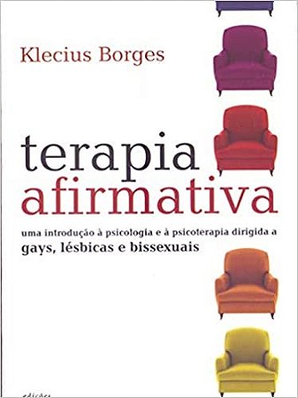 Livro Terapia Afirmativa - Uma Introducao a Psicologia e a Psicoterapia Dirigida - Borges
