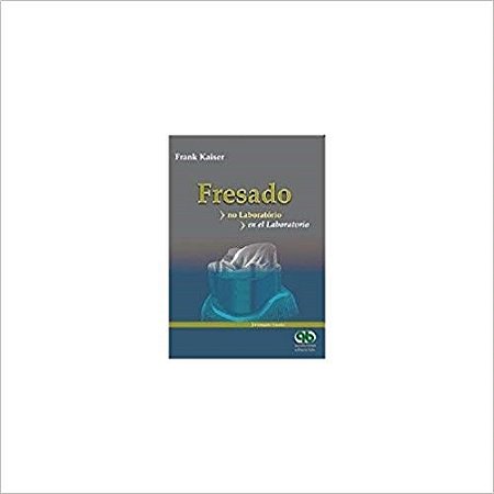 Livro Fresado - No Laboratorio/en El Laboratorio - Kaiser