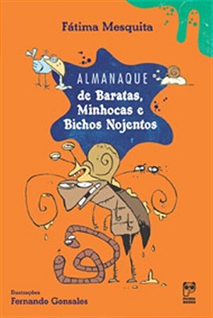 Livro Almanaque de Baratas, Minhocas e Bichos Nojentos - Mesquita