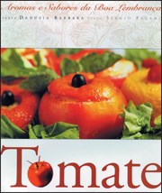 Livro Tomate - Col. Aromas e Sabores da Boa Lembranca - Barbara