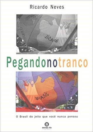 Livro Pegando No Tranco - Neves