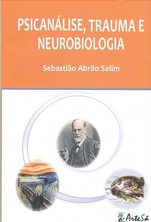 Livro Psicanalise, Trauma e Neurobiologia - Salim