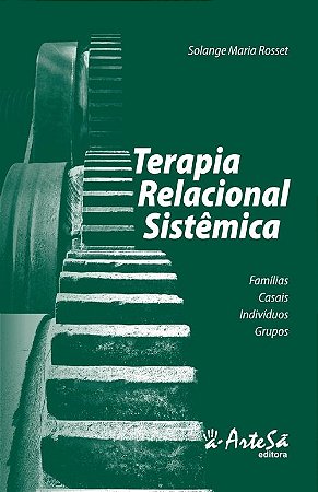 Livro Terapia Relacional Sistêmica - Rosset - Artesã