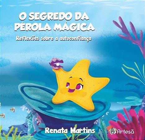 Livro Segredo da Perola Magica, o - Reflexoes sobre a Autoconfianca - Martins