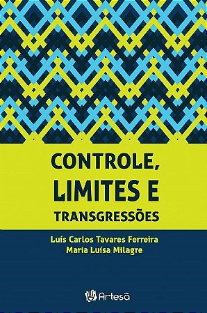 Livro Controle, Limites e Transgressoes - Ferreira, Milagre