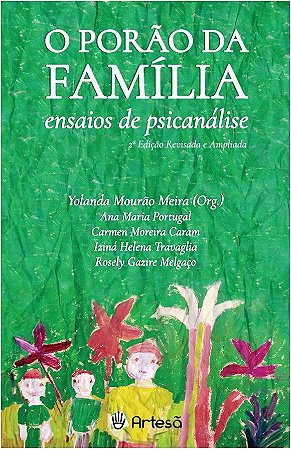 Livro Porao da Familia, o - Ensaios de Psicanalise - Meira (org.)