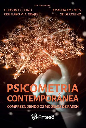 Livro Psicometria Contemporanea: Compreendendo os Modelos de Rasch - Golino/gomes/amantes