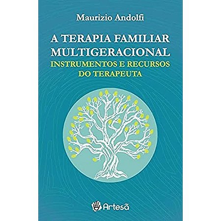 Livro Terapia de Familia Multigeracional, a - Instrumentos e Recursos do Terapeut - Andolfi