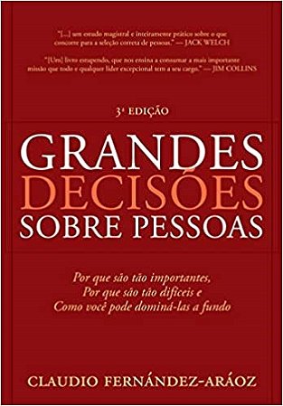 Livro Grandes Decisoes sobre Pessoas - Fernandez-araoz
