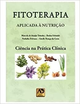 Livro Fitoterapia Aplicada a Nutrição - Teixeira - Águia Dourada